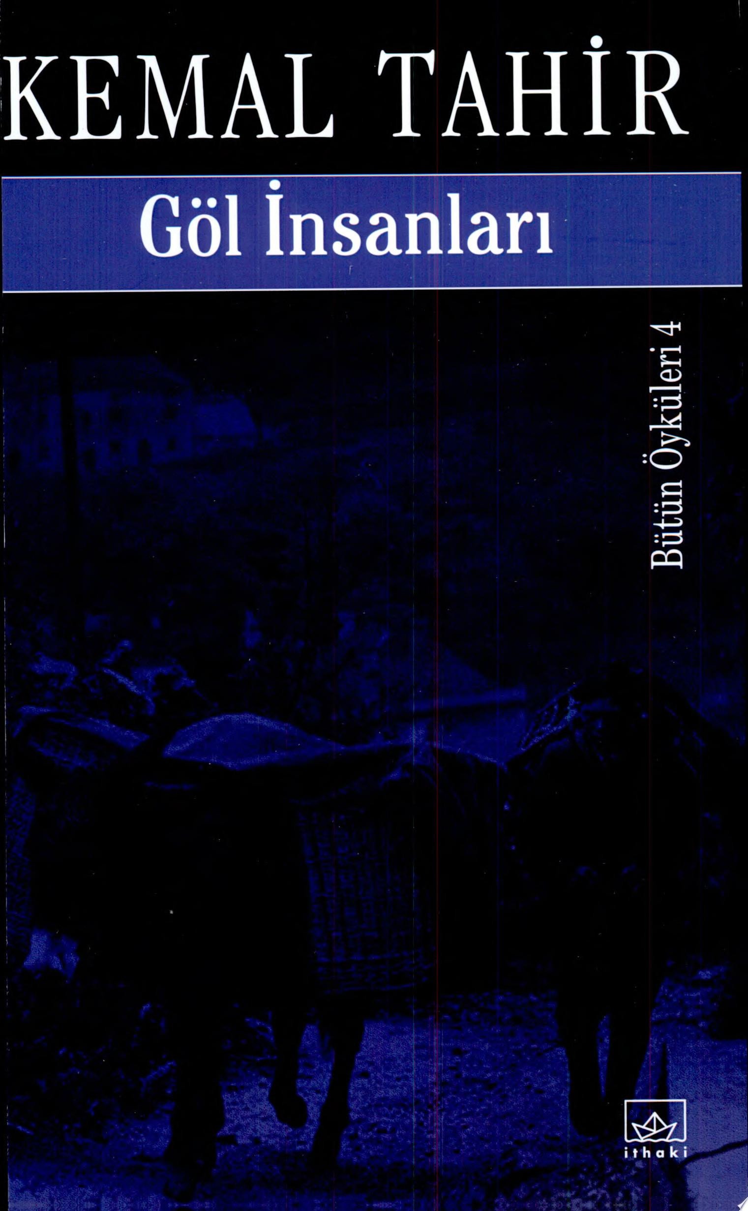 Göl insanları Bütün öyküleri 4 : eleştirel basım