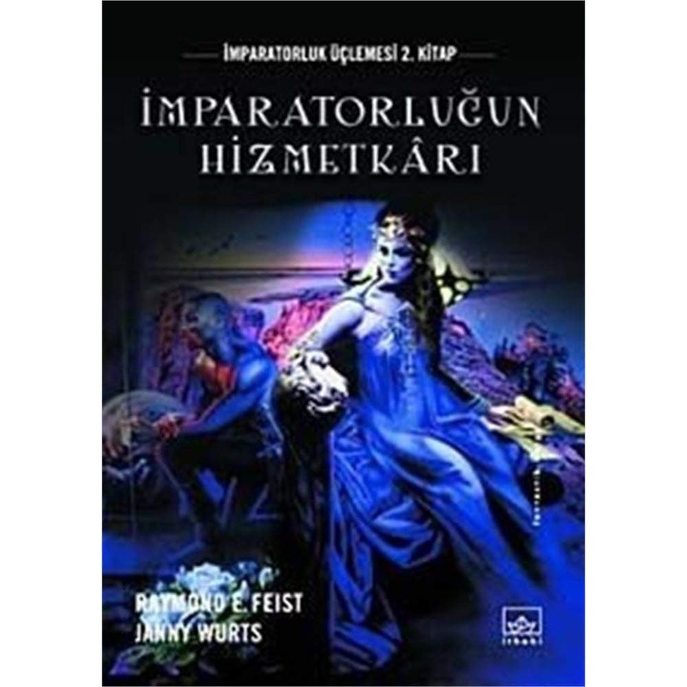İmparatorluğun hizmetkarı imparatorluk üçlemesi 2