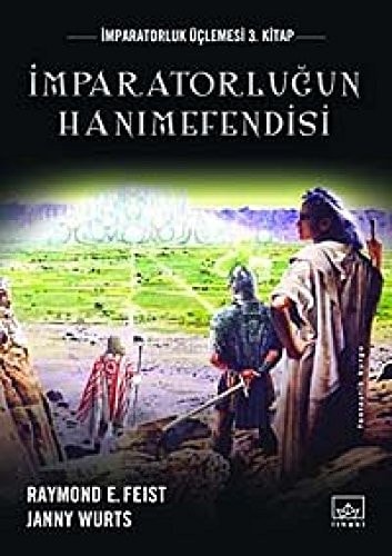 İmparatorluğun hanımefendisi imparatorluk üçlemesi 3