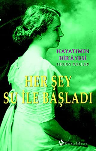 Her şey su ile başladı Hayatımın hikayesi
