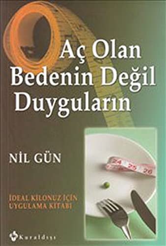 Ag olan bedebin değil duyguların ideal kilonuz için uygulama kitabi