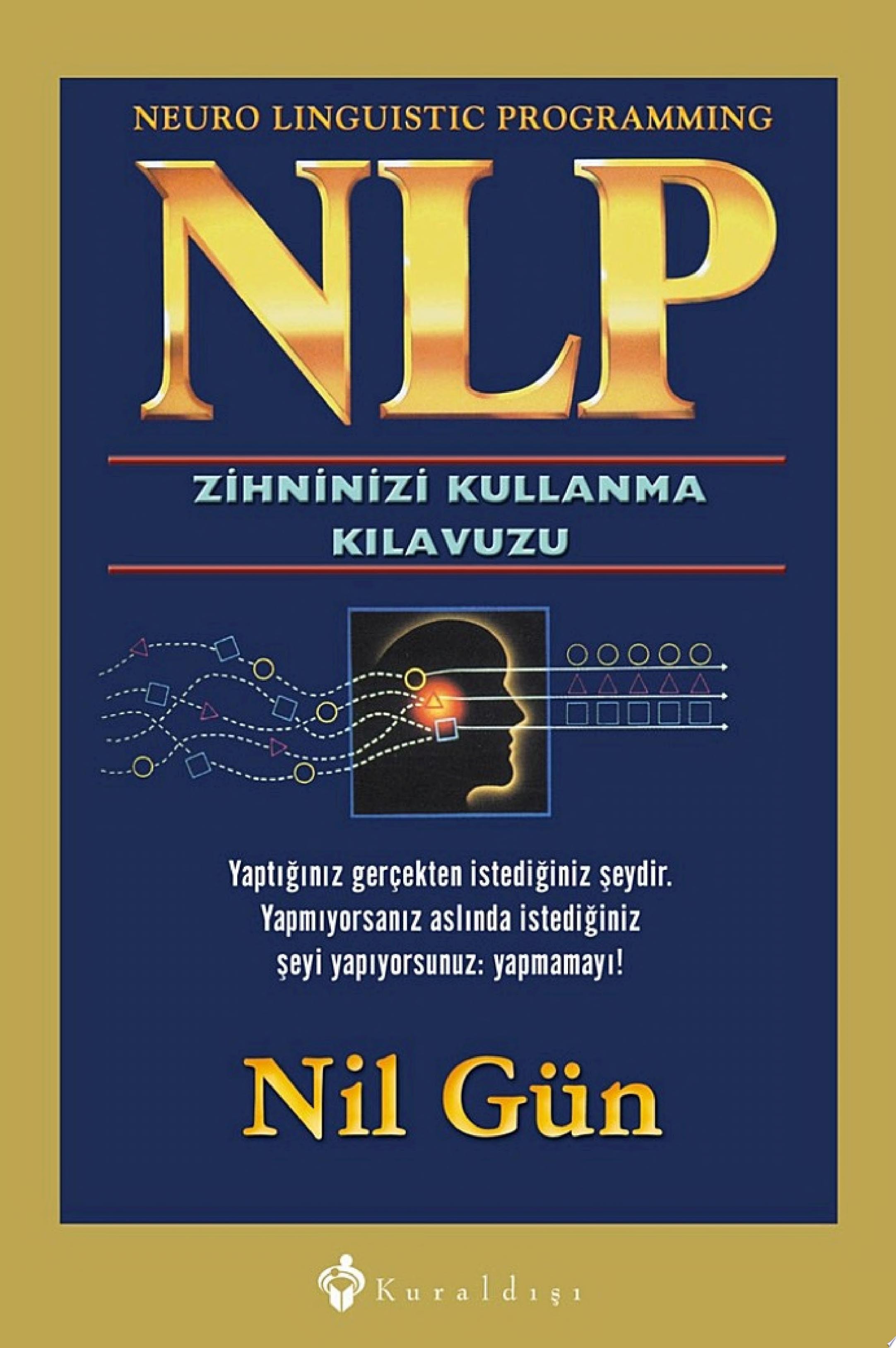 NLP zihninizi kullanma kılavuzu