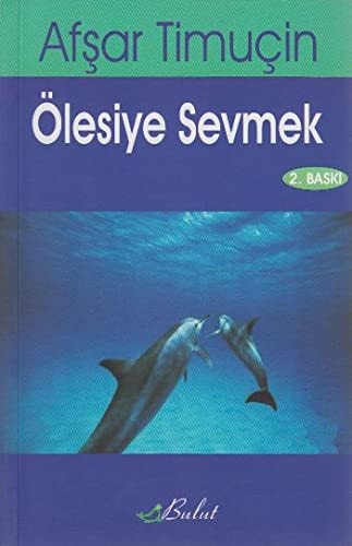 Ölesiye yaşamak