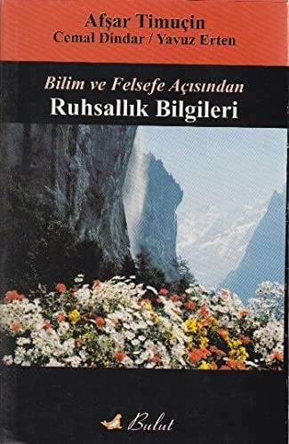 Bilim ve felsefe açısından ruhsallık bilgileri