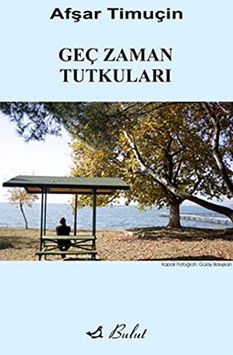 Gec Zaman Tutkulari