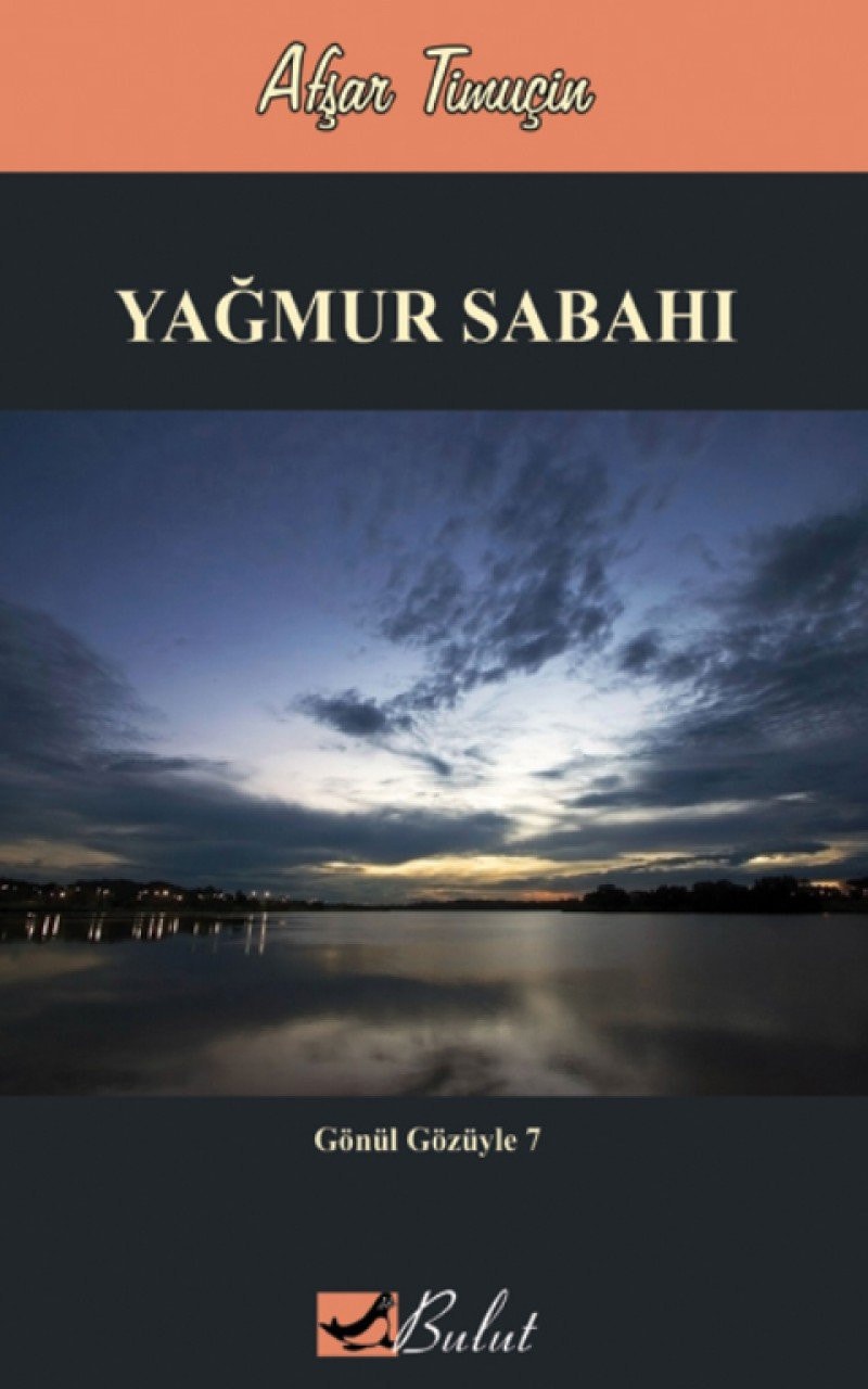 Yagmur Sabahi Gönül Gözüyle 7