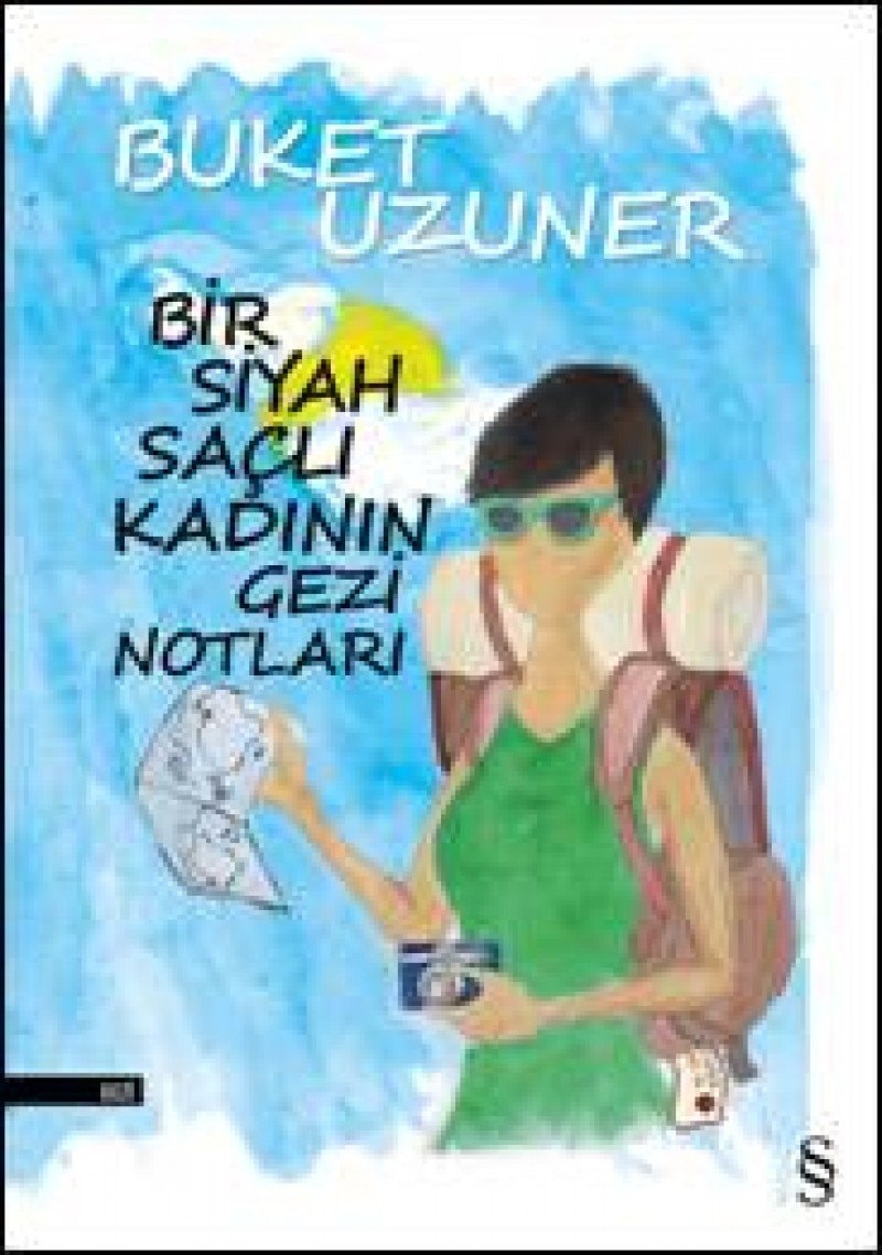Bir siyah saçlı kadının gezi notları