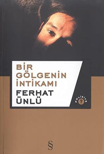 Bir gölgenin intikamı