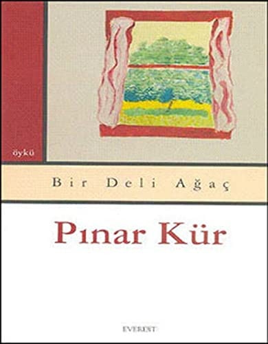 Bir deli ağaç öykü
