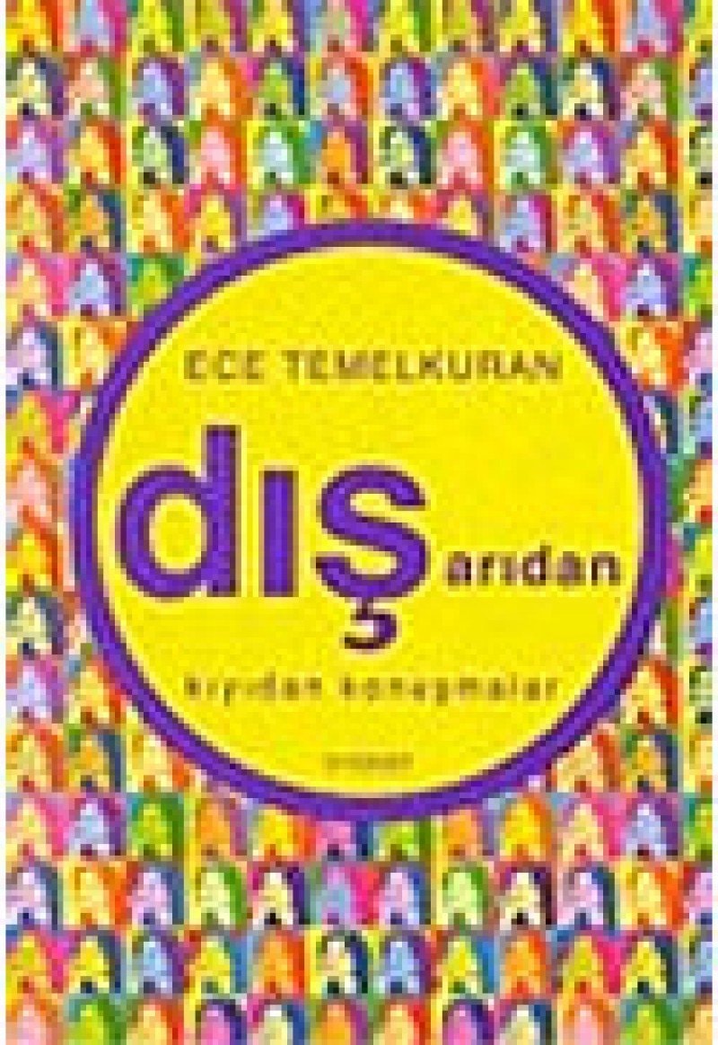 Dışarıdan kıyıdan konuşmalar