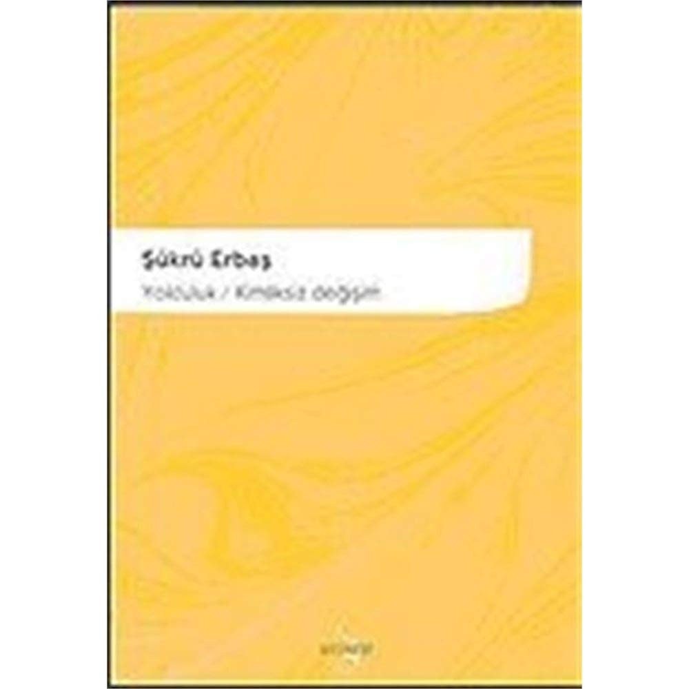 Yolculuk, kimliksiz değişim