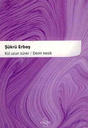 Kül uzun sürer, Derin kesik