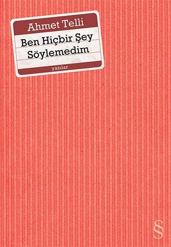 Ben hiçbir şey söylemedim yazılar