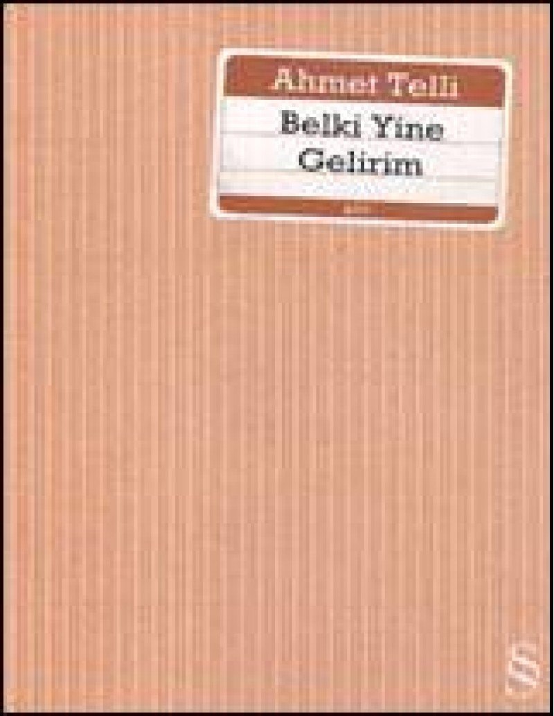 Belki yine gelirim