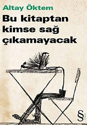 Bu kitaptan kimse sağ çıkamayacak
