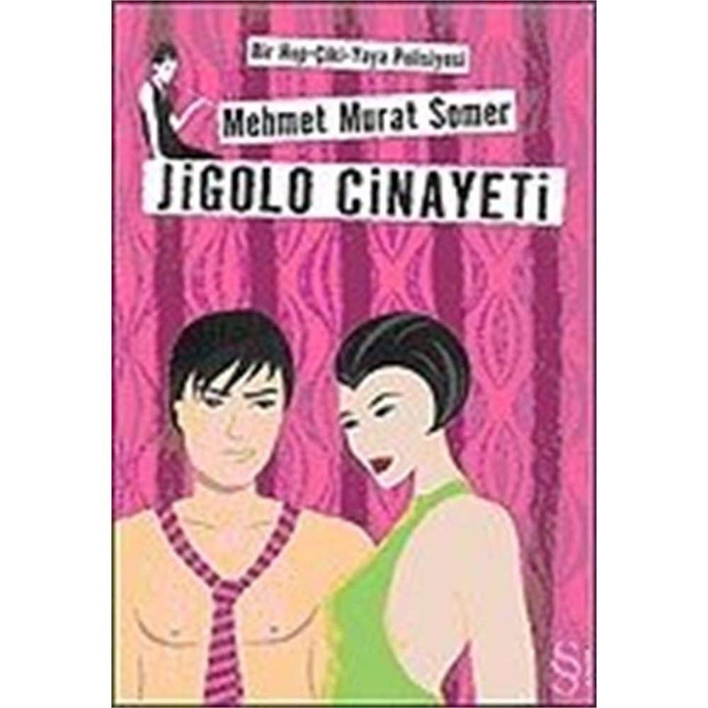 Jigolo cinayeti bir hop-çiki yaya polisiyesi