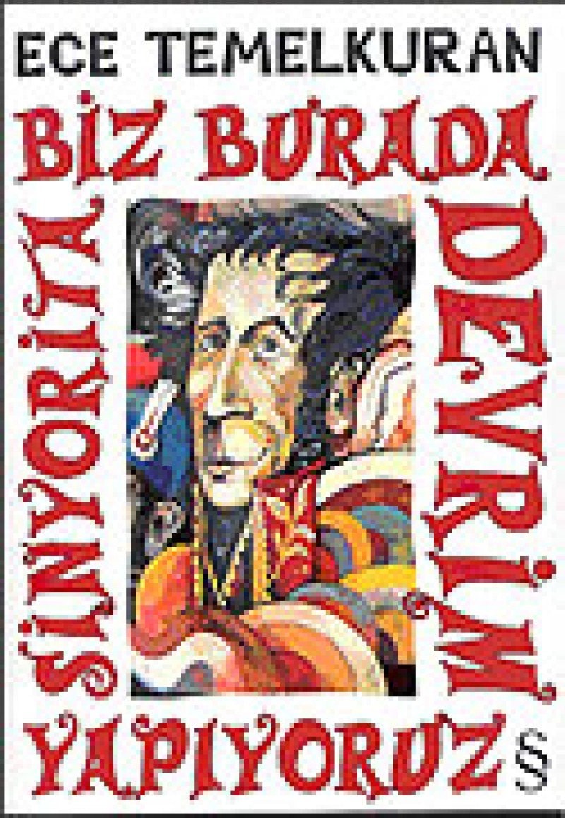 Biz burada devrim yapıyoruz sinyorita