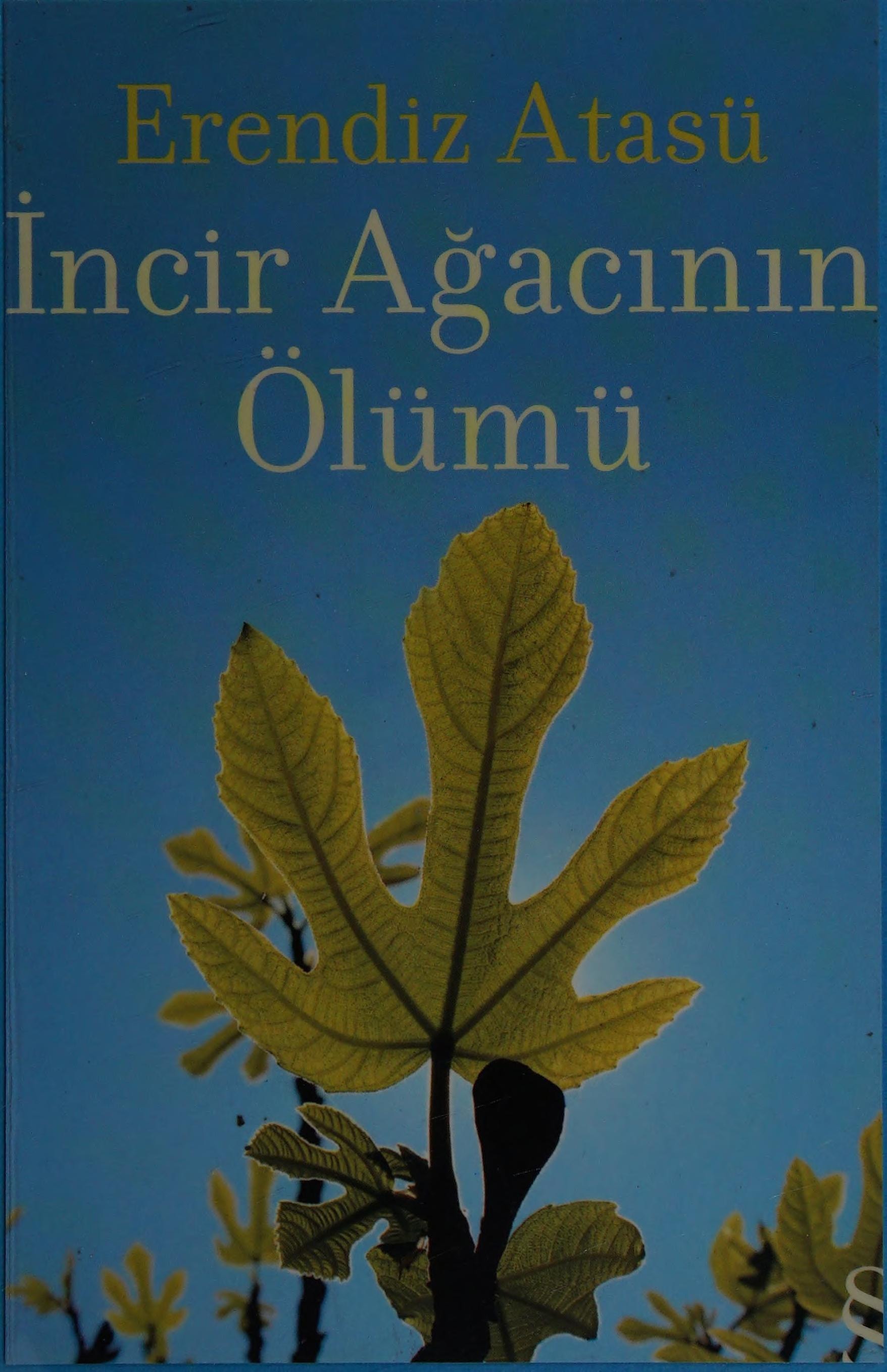 İncir ağacının ölümü