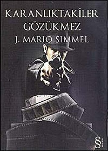 Karanlıktakiler gözükmez
