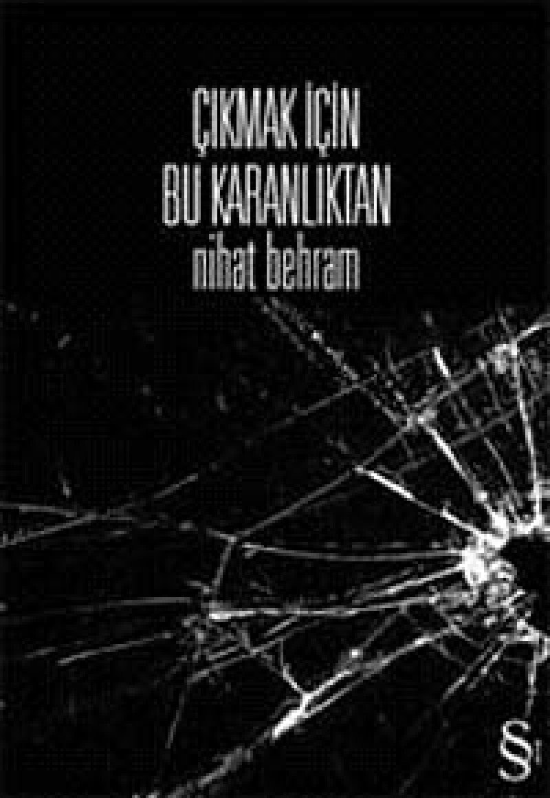 Cikmak Icin Bu Karanliktan