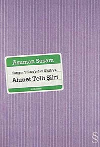Yangın Yılları'ndan Nidâ'ya Ahmet Telli şiiri