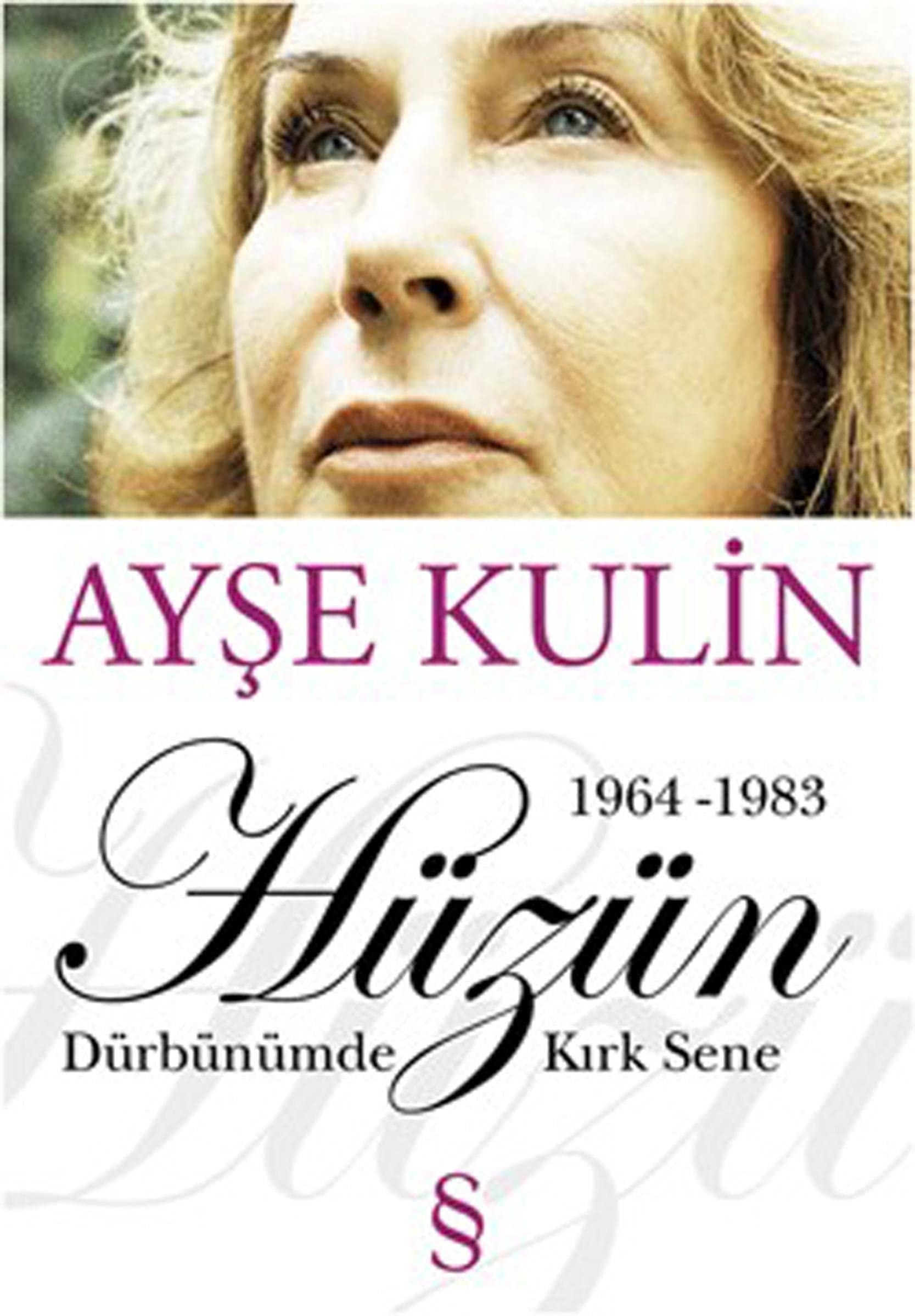 Hüzün dürbünümde kırk sene