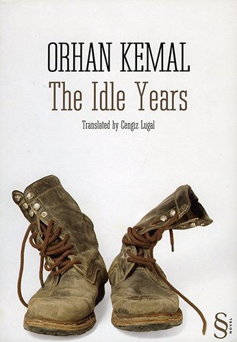 The Idle Years Translated by Cengiz Lugal