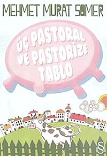 Üç pastoral ve pastorize tablo