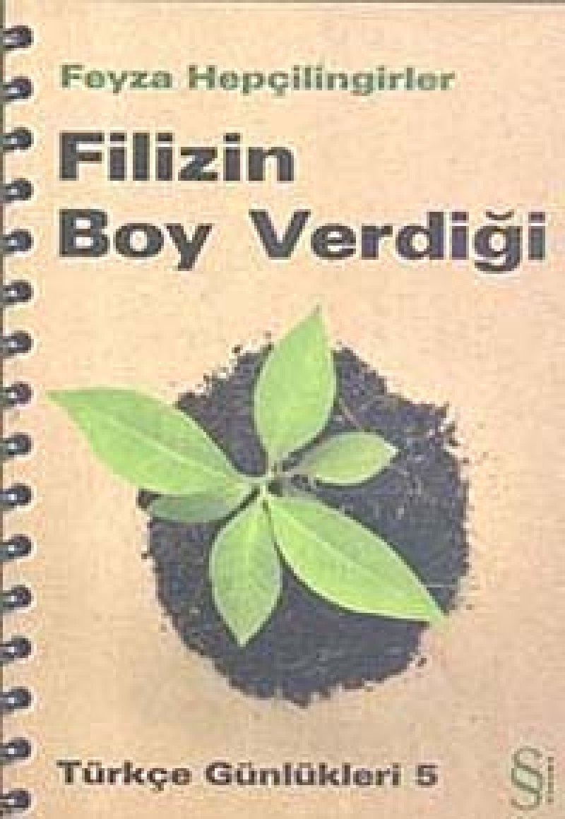 Filizin boy verdiği Türkçe günlükleri
