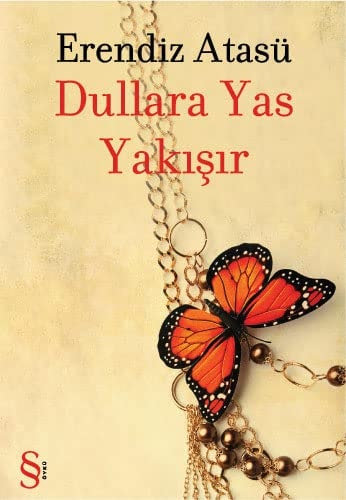 Dullara yas yakışır