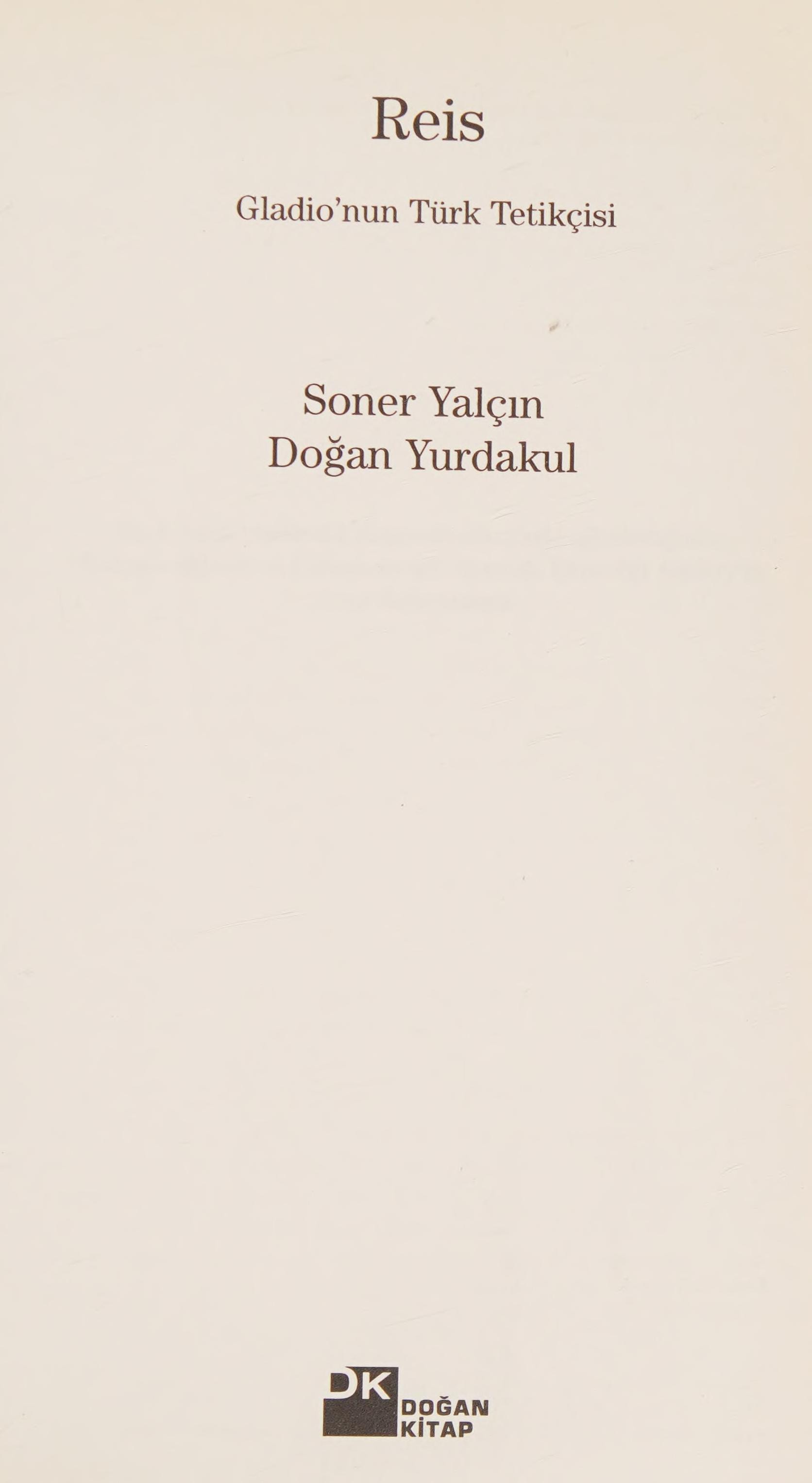 Reis Gladio'nun Türk tetikçisi