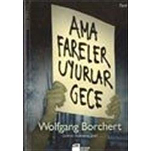 Ama fareler uyurlar gece seçme öyküler