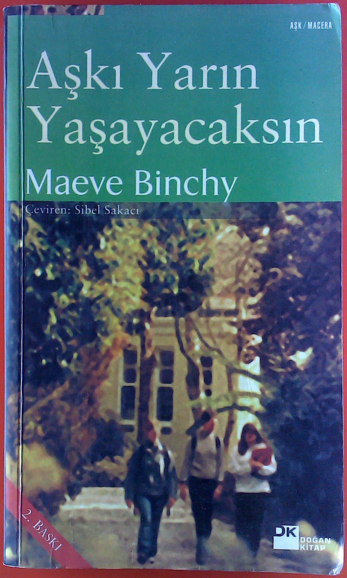 Aşkı yarın yaşayacaksın
