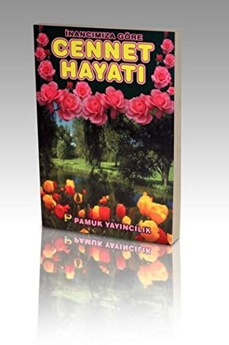 İnancımıza Göre Cennet Hayatı (kıyamet-012 / P16)