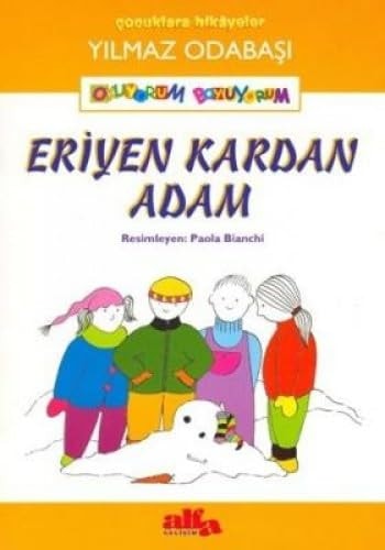 Eriyen kardan adam çocuklara hikayeler