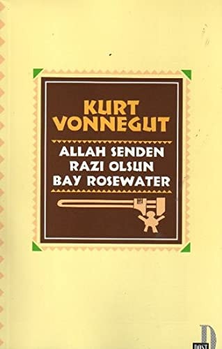 Allah senden razi olsun, Bay Rosewater, ya da, Domuzlara inci sunmak