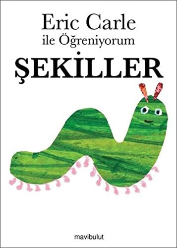 Eric Carle ile Ögreniyorum-Sekiller
