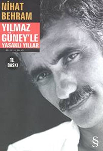 Yılmaz Güney'le yasaklı yıllar belgesel anlatı