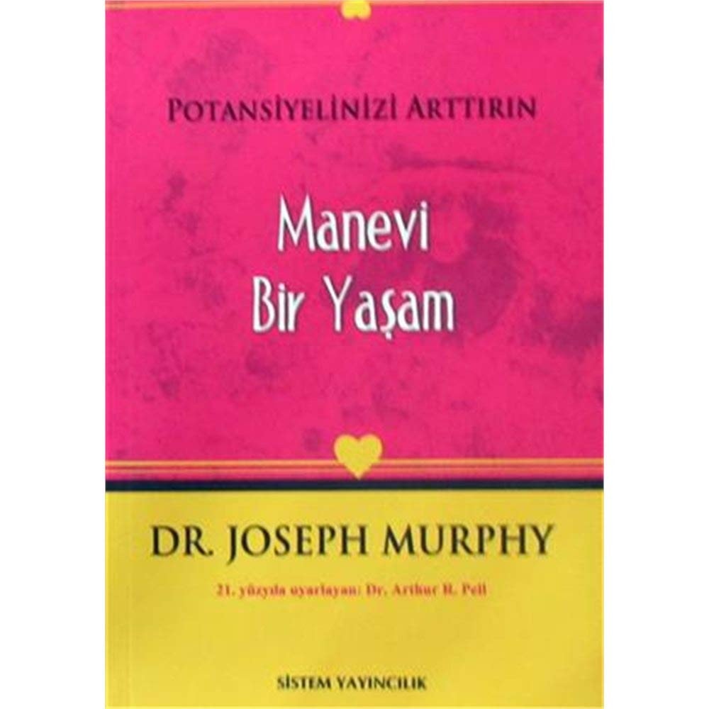 Manevi Bir Yasam - Potasiyelinizi Arttirin