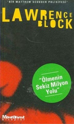 Ölmenin sekiz milyon yolu