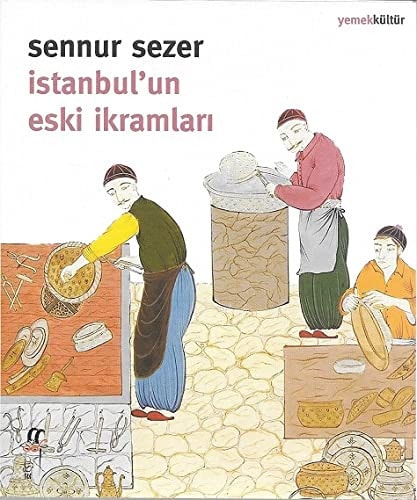 İstanbul'un eski ikramları