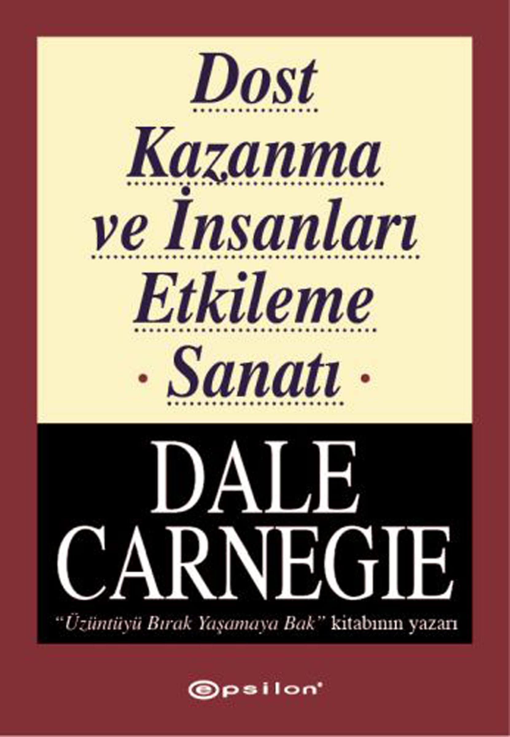 Dost kazanma ve insanları etkileme sanatı