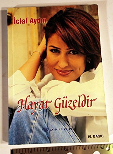 Hayat güzeldir