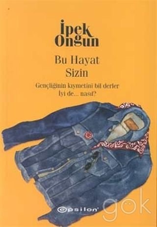 Bu hayat sizin