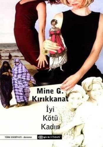 Iyi Kotu Kadin