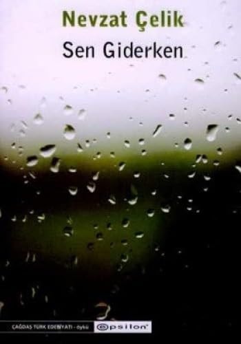 Sen giderken