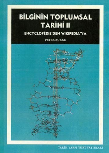 Bilginin Toplumsal Tarihi II Encyclopedie'den Wikipedia'ya