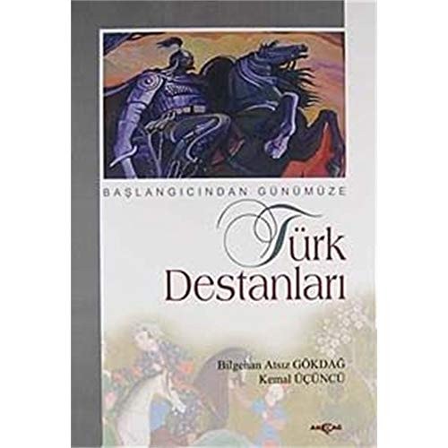 Başlangıcından günümüze Türk destanları