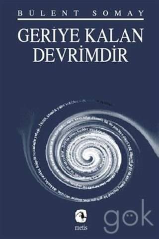 Geriye kalan devrimdir