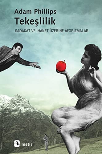 Tekeslilik Sadakat ve Ihanet Üzerine Aforizmalar